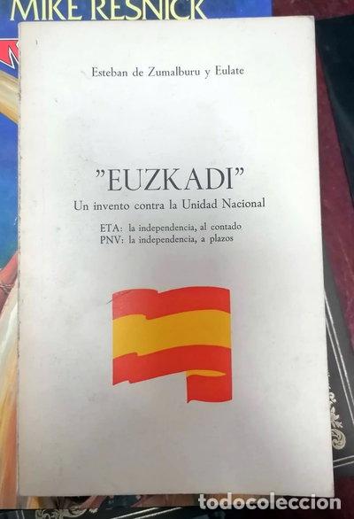B&uuml;cher: &rdquo;Euzkadi&rdquo;. Un invento contra la Unidad Nacional- 9788430024490