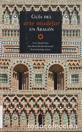 Livros em segunda m&atilde;o: Gu&iacute;a del arte mud&eacute;jar en Arag&oacute;n- 9788483211939