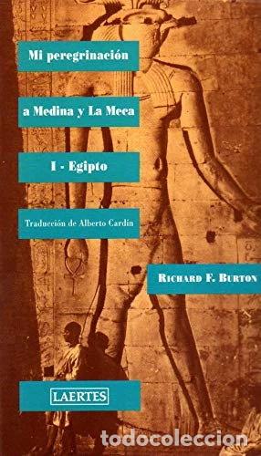 Livros em segunda m&atilde;o: Mi peregrinaci&oacute;n a Medina y La Meca I - Egipto- 9788420600284