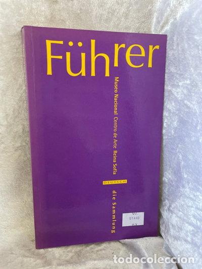 Libri di seconda mano: Museo Nacional Centro de Arte Reina Sof&iacute;a: la colecci&oacute;n. F&uuml;hrer- 9788480030281