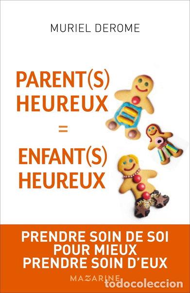 Livres: Parent(s) heureux = enfant(s) heureux- 9782863744345