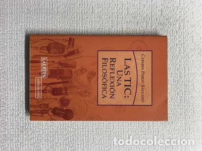 Libri di seconda mano: Las TIC: Una reflexi&oacute;n filos&oacute;fica- 9788475846323