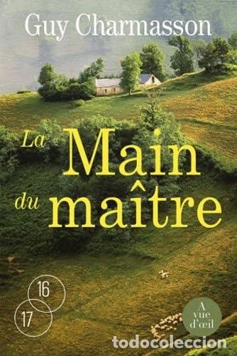 B&uuml;cher: La main du ma&icirc;tre- 9782846665803
