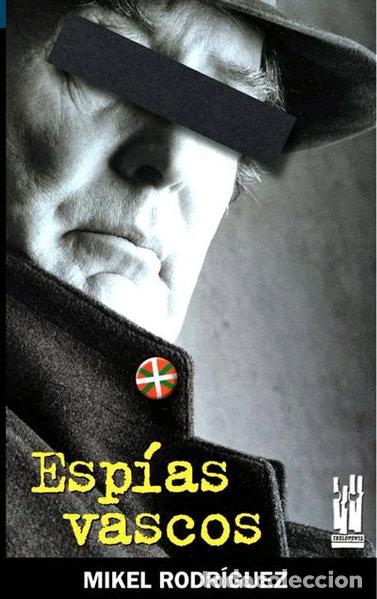 Libros: Esp&iacute;as vascos- 9788481363623
