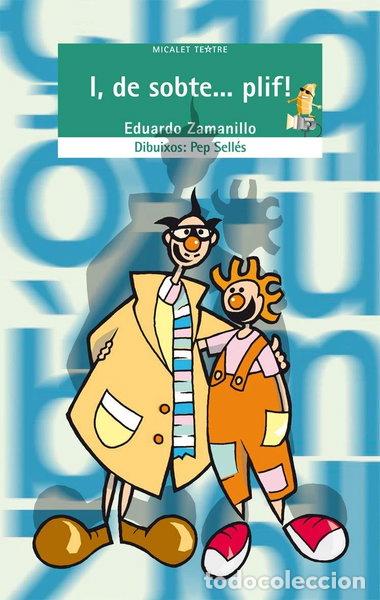 B&uuml;cher: I, de sobte... plif!- 9788476607176