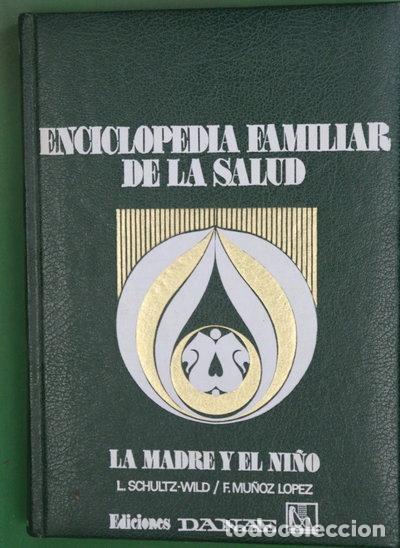 B&uuml;cher: Enciclopedia familiar de la salud la madre y el ni&ntilde;o- 9788470601224