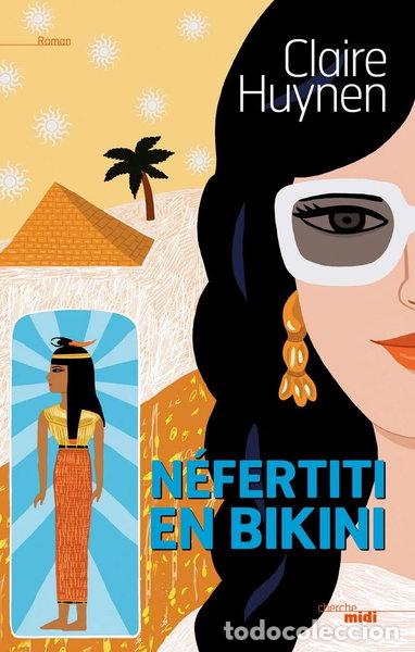 B&uuml;cher: N&eacute;fertiti en bikini- 9782749136240