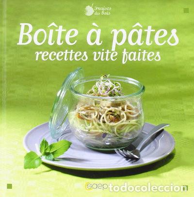 B&uuml;cher: Bo&icirc;te &agrave; p&acirc;tes : recettes vite faites- 9782737280610