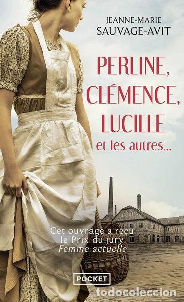 Livres: Perline, Cl&eacute;mence, Lucille et les autres...- 9782266265591