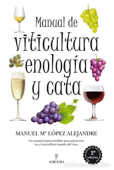 Libros: Manual de viticultura, enolog&iacute;a y cata- 9788492924325