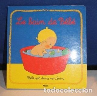 B&uuml;cher: Le Bain de B&eacute;b&eacute;- 9782867267567