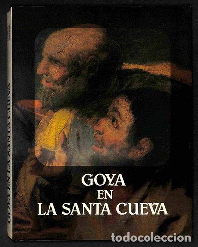 Libros: Goya en la Santa Cueva- 9788439801061