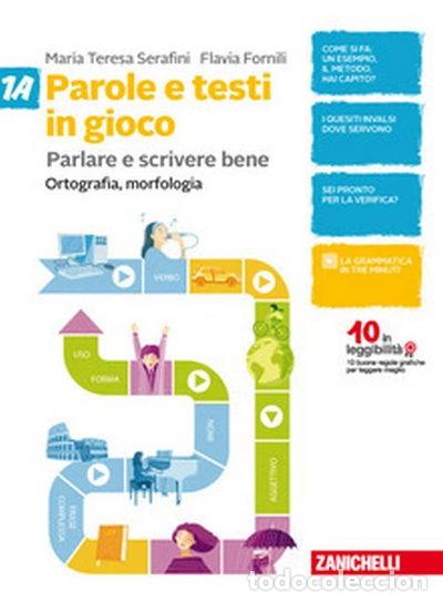 Libros: Parole e testi in gioco. Parlare e scrivere bene. Vol. 1A-Vol. 1B-Quaderno. P...- 9788808449764