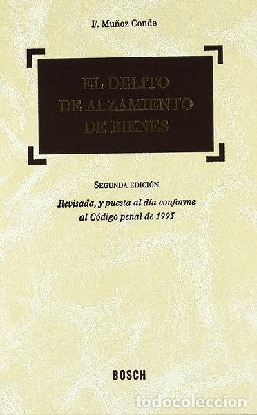 B&uuml;cher: El delito de alzamiento de bienes- 9788476765630