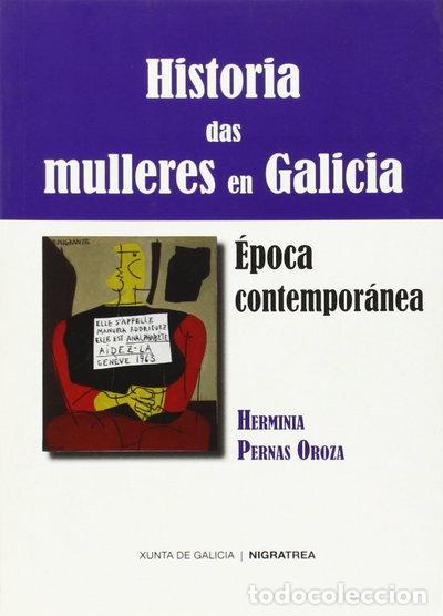 Libros: Historia das mulleres en Galicia. &Eacute;poca contempor&aacute;nea- 9788415078227
