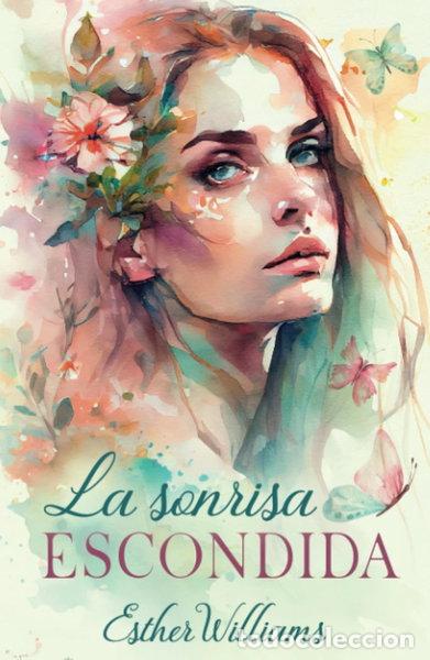 Libros: La sonrisa escondida- 9798379262556