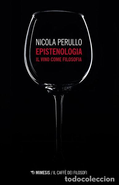Libros: Epistenologia. Il vino come filosofia- 9788857576992