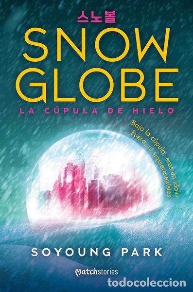 Libros: SNOWGLOBE LA CUPULA DE HIELO- 9788427055285