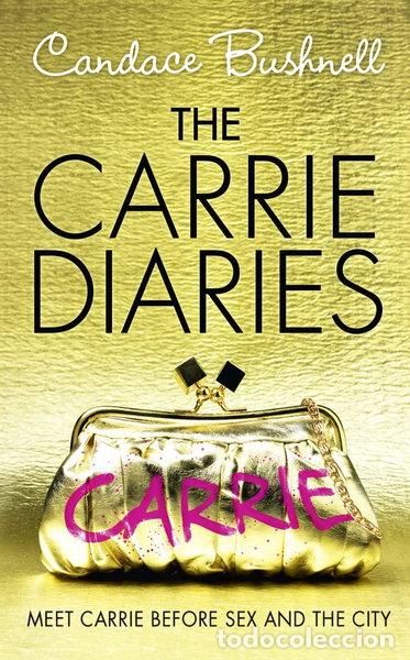 Livres: The Carrie Diaries- 9780007312061