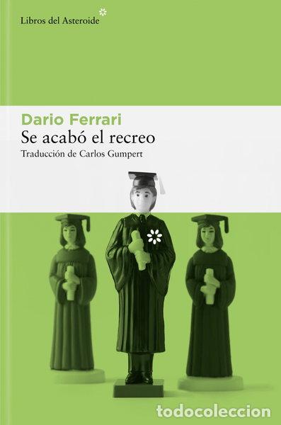 Livres: Se acab&oacute; el recreo- 9788410178441