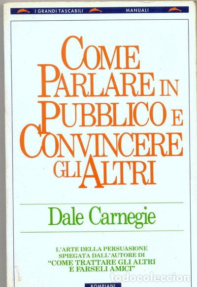 Libri di seconda mano: Come parlare in pubblico e convincere gli altri- 9788845219757