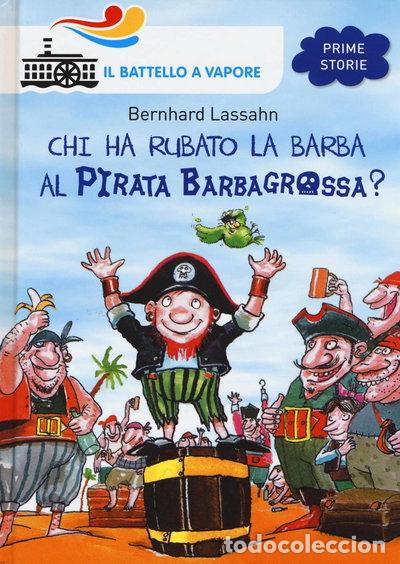 B&uuml;cher: Chi ha rubato la barba al pirata Barbagrossa?- 9788856652499