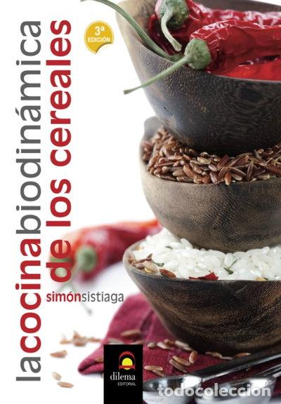 Livres: La cocina biodin&aacute;mica de los cereales- 9788498272857