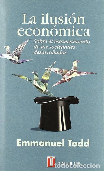 Libros: La ilusi&oacute;n econ&oacute;mica- 9788430603343