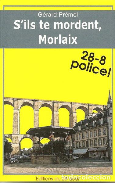 Livros em segunda m&atilde;o: S'ils te mordent, Morlaix- 9782877479080