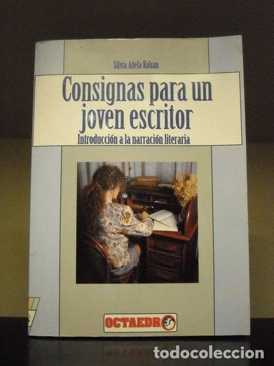 Libros: Consignas para un joven escritor- 9788480630023