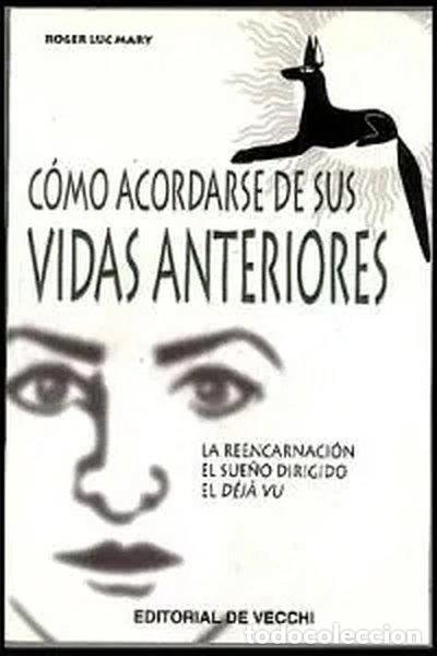 Libros: C&oacute;mo acordarse de sus vidas anteriores- 9788431523909
