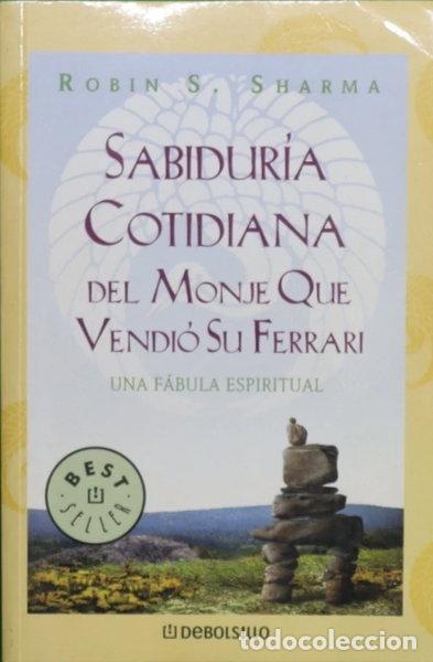 B&uuml;cher: Sabidur&iacute;a cotidiana del monje que vendi&oacute; su Ferrari- 9788497932493