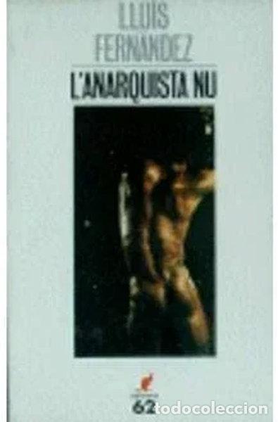 Livres: L'anarquista nu- 9788429731453