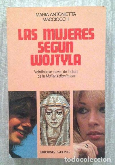 Libri di seconda mano: Las mujeres seg&uacute;n Wojtyla- 9788428514743