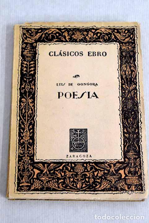 Libros: Poes&iacute;a: G&oacute;ngora y Argote, Luis de.- G&oacute;ngora y Argote, Luis de