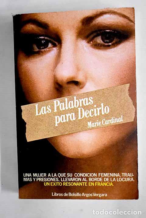 Libros: Las palabras para decirlo.- Cardinal, Marie