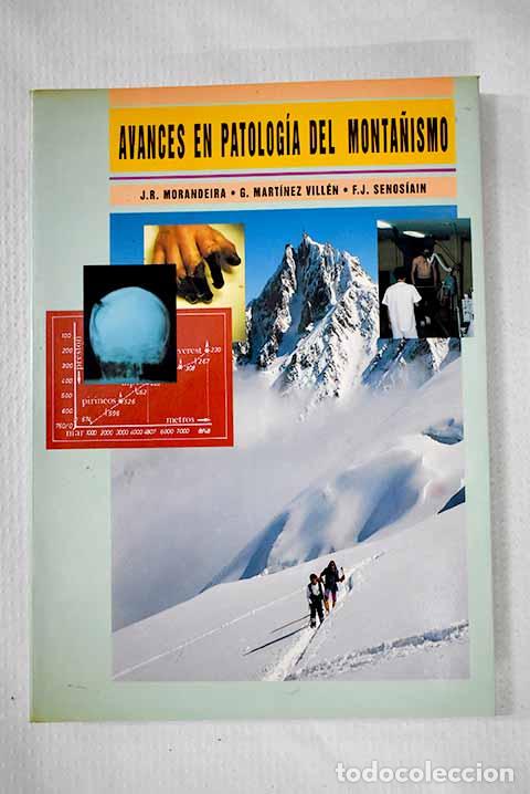 Libros: Avances en patolog&iacute;a del monta&ntilde;ismo: VIII Jornadas de medicina y socorro en monta&ntilde;a :