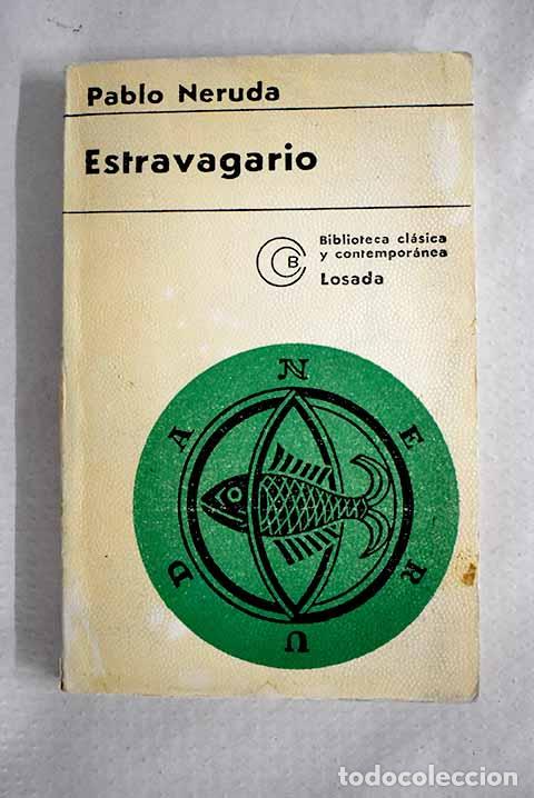 Libros: Estravagario: Neruda, Pablo.- Neruda, Pablo - Foto 1