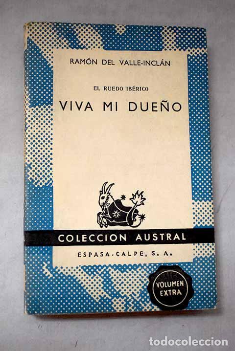 Libros: Viva mi due&ntilde;o: Valle-Incl&aacute;n, Ram&oacute;n del.- Valle-Incl&aacute;n, Ram&oacute;n del