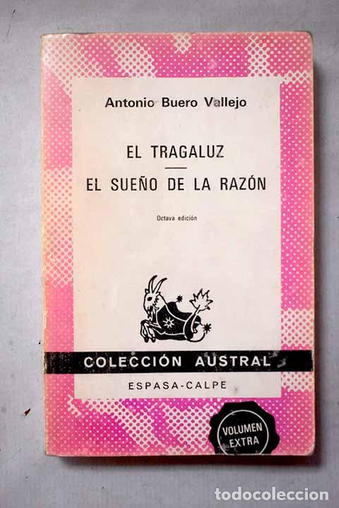 Libros: El tragaluz ; El sue&ntilde;o de la raz&oacute;n.- Buero Vallejo, Antonio