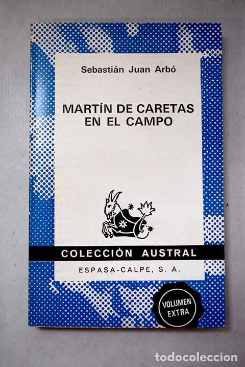 Libros: Mart&iacute;n de Caretas en el campo.- Juan Arb&oacute;, Sebasti&aacute;n