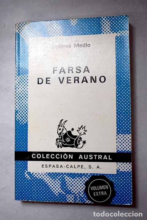 Libros: Farsa de verano: Medio, Dolores.- Medio, Dolores