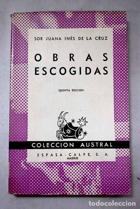 Libros: Obras escogidas: [Sonetos, Redondilla, Romances.].- Cruz, Juana In&eacute;s de la