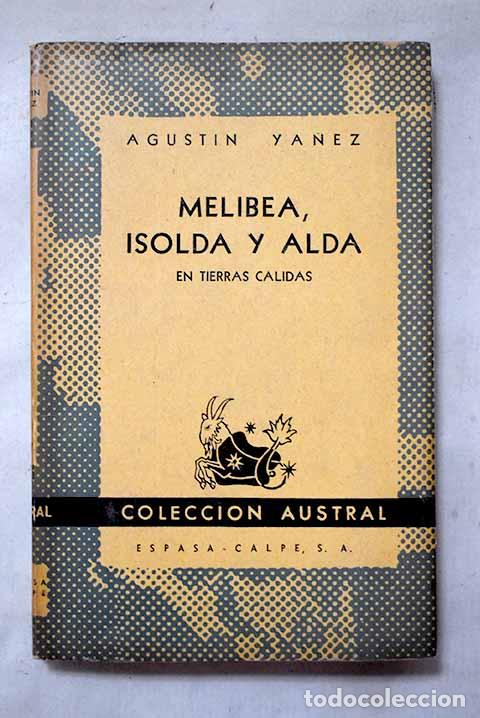 Livres: Melibea, Isolda y Alda en tierras c&aacute;lidas.- Y&aacute;&ntilde;ez, Agust&iacute;n