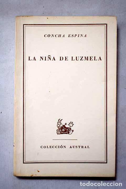 Livres: La ni&ntilde;a de Luzmela: Espina, Concha.- Espina, Concha