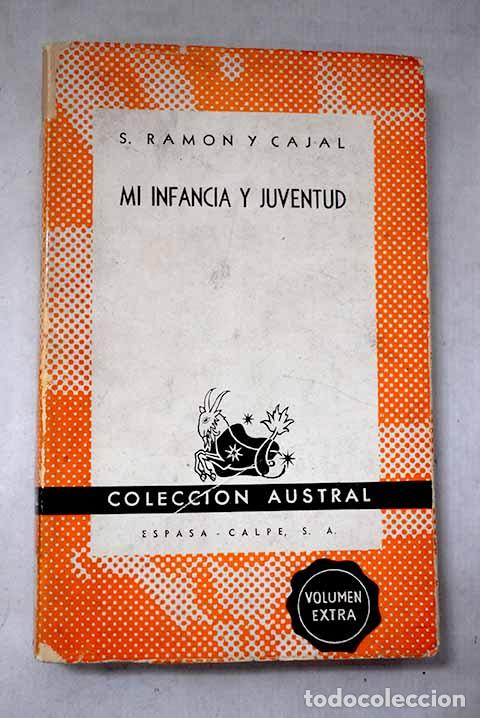 Livres: Mi infancia y juventud.- Ram&oacute;n y Cajal, Santiago