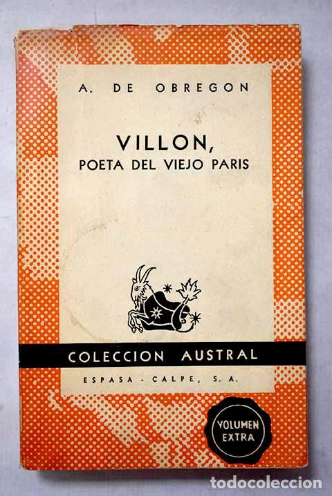 Livres: Vill&oacute;n, poeta del viejo Par&iacute;s.- Obreg&oacute;n, Antonio de