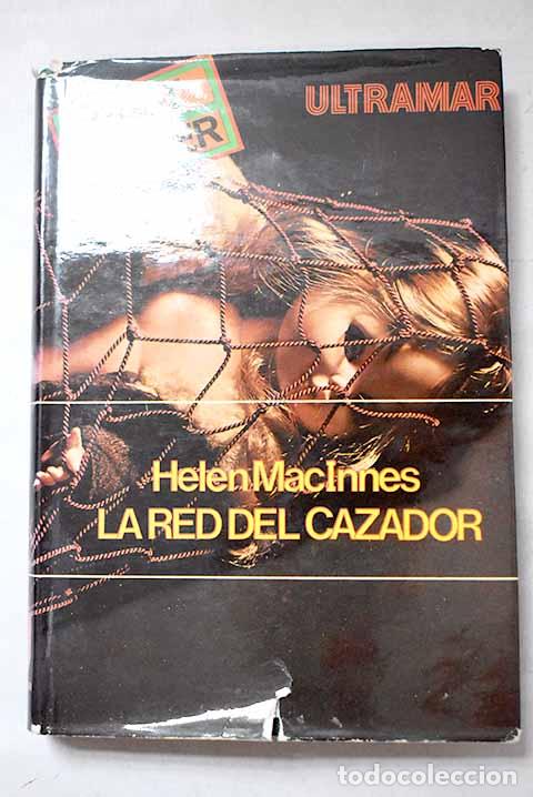Livres: La red del cazador: MacInnes, Helen.- MacInnes, Helen