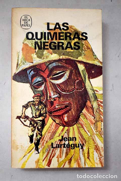 Livres: Las quimeras negras: Lart&eacute;guy, Jean.- Lart&eacute;guy, Jean