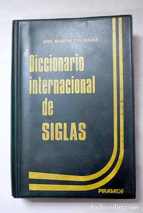 Livres: Diccionario internacional de siglas.- Mart&iacute;nez de Sousa, Jos&eacute;